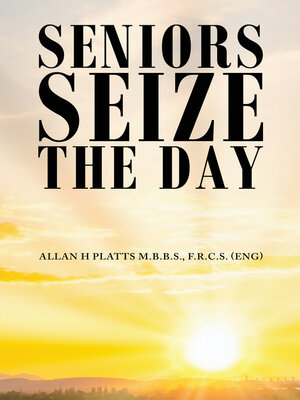 cover image of Seniors Seize the Day